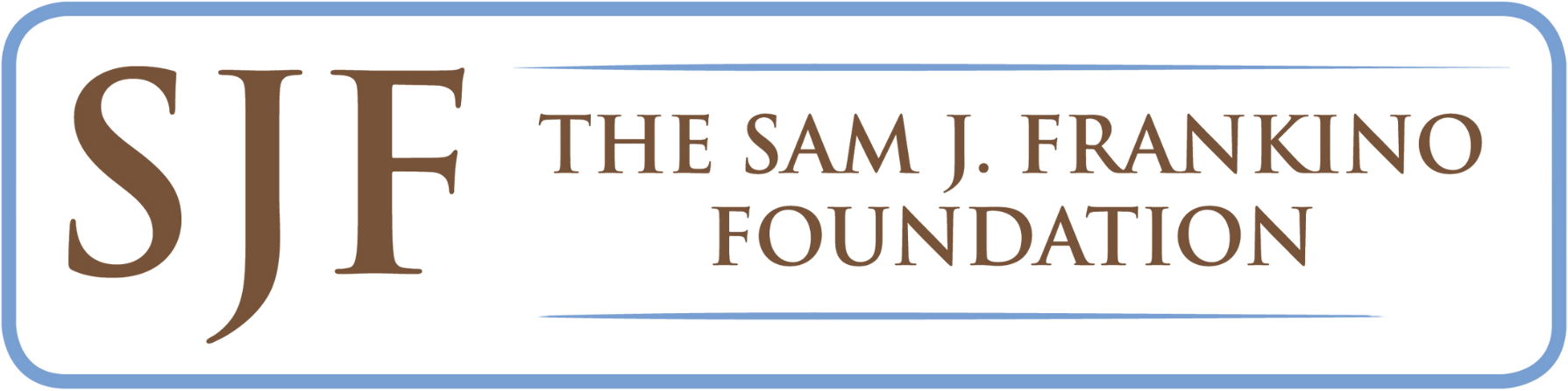 The Sam J Frankino Foundation The Sam J Frankino Foundation